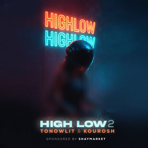 دانلود آهنگ دیجی تونولیت , دیجی کوروش پادکست High Low 2